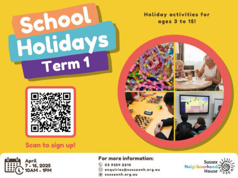 A bright and colourful School Holidays Term 1 promotional flyer for Sussex Neighbourhood House. The background is yellow with a bold, multi-coloured title reading "School Holidays Term 1." A red circle on the right side contains four images showcasing different activities: A close-up of colourful beads. A woman assisting young children with an arts and crafts activity. A group of children playing a board game involving a chess-like setup. Kids watching a screen displaying a video game. To the left, a QR code is prominently displayed with the text "Scan to sign up!" in red below it. At the bottom of the flyer, details about the program are listed: Dates: April 7 - 16, 2025 Time: 10 AM - 1 PM Ages: 3 to 15 A calendar icon accompanies the dates, and contact information for Sussex Neighbourhood House is provided, including a phone number, email address, and website. The Sussex Neighbourhood House logo appears in the bottom right corner.