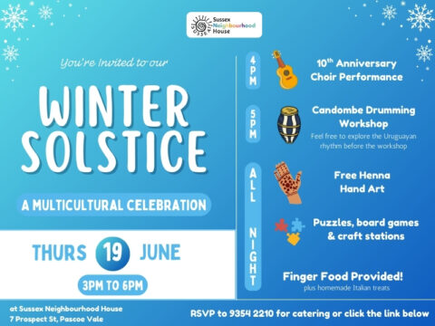 Winter Solstice community event flyer from Sussex Neighbourhood House. A multicultural celebration on Thursday 19 June, 3–6 PM, featuring a choir performance, Candombe drumming workshop, free henna, games, crafts, and finger food. RSVP and contact info included. Background is blue with snowflakes and playful icons.