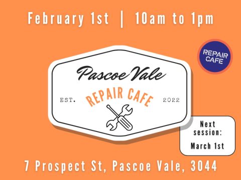 Orange promotional graphic for Pascoe Vale Repair Caf&eacute; showing the Repair Caf&eacute; logo, with event details for February 1st from 10am&ndash;1pm at 7 Prospect Street, Pascoe Vale, and a note that the next session is March 1st.
