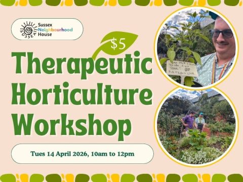 Promotional graphic for a &ldquo;Therapeutic Horticulture Workshop&rdquo; at Sussex Neighbourhood House, showing a $5 price, event date and time, and photos of a facilitator holding a plant and people gardening outdoors.