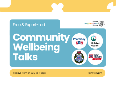 Promotional graphic for Community Wellbeing Talks, a free expert-led weekly talk series featuring Pharmacy 777, Holstep Health, Victoria Police, and Fire Rescue Victoria. Fridays from 24 July to 11 September, 11am&ndash;12pm.