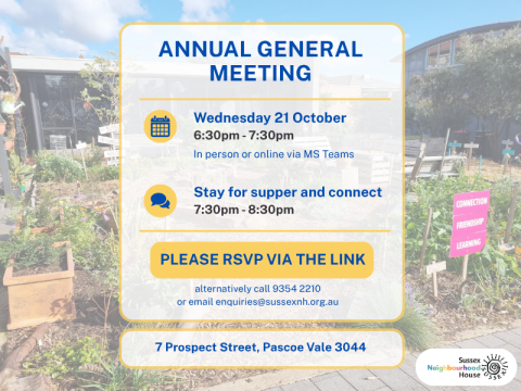 Sussex Neighbourhood House Annual General Meeting notice for Wednesday 21 October, with the meeting from 6:30pm&ndash;7:30pm and supper from 7:30pm&ndash;8:30pm.